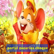 portal zacarias choque